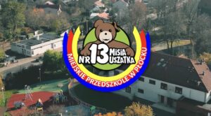 Zapraszamy do Miejskiego Przedszkola Nr 13 w Płocku "Misia Uszatka"